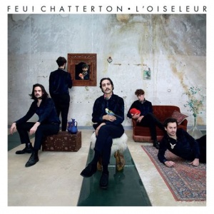 Feu! Chatterton - L'oiseleur