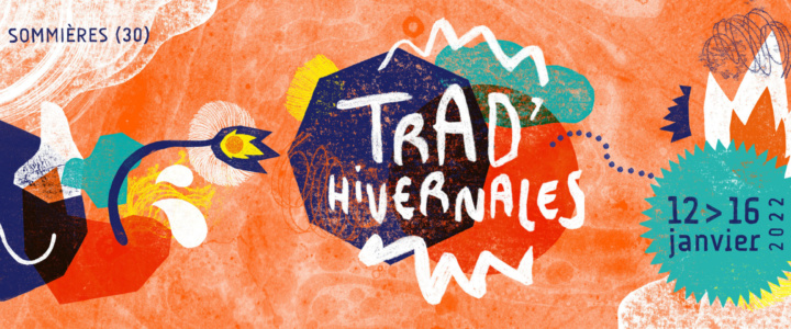 Vivre ici – les extraordinaires Trad’Hivernales