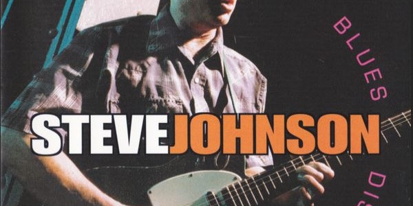 Album d’histoire N°124 – « Steve JOHNSON » Blues distorsion, année 2000