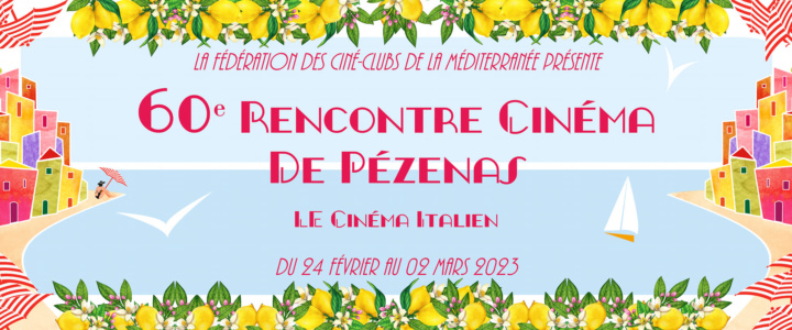 « Passerelle » :  La 60 ème Rencontre Cinéma de PEZENAS.