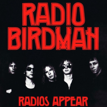 Radio Birdman - Radios Appear