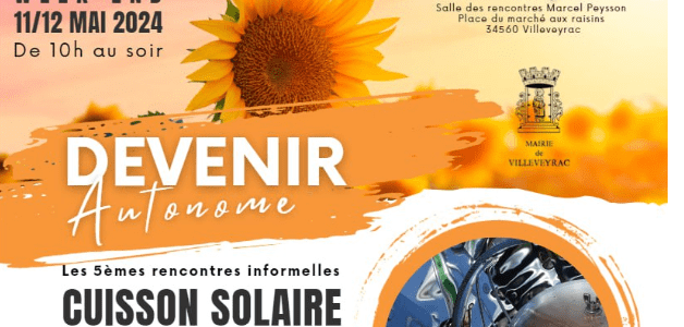 Vivre ici : Les 5èmes Rencontres Informelles de la Cuisson Solaire & Eco-Habitat, samedi 11 et Dimanche 12 mai 2024 à Villeveyrac