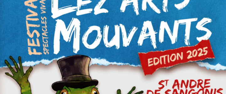 Lez’Arts Mouvants 2025, c’est maintenant !