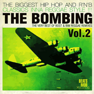 Bost & Bim - The Bombing Reggae Remixes Vol. 2 [Beats Mob Records / 2010]