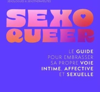 SEXO TIME : PRESENTATION DU LIVRE « SEXO QUEER »