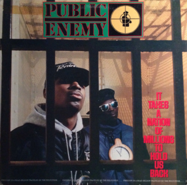Public Enemy - It Takes A Nation of Millions To Hold Us Back [Def Jam Recordings / 1988]