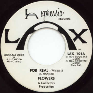 Flowers – For Real [LA Xpressio Records / 1976]