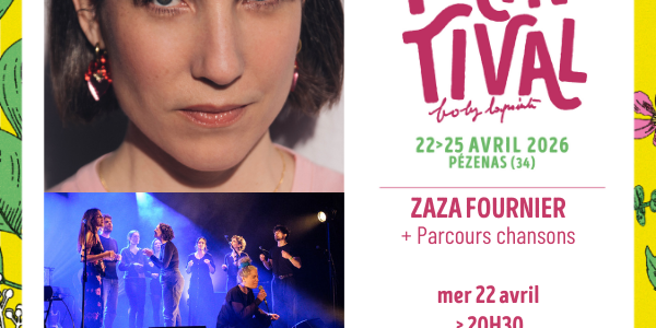 Zaza Fournier + Parcours Chanson en première partie ► Printival Boby Lapointe Pézenas