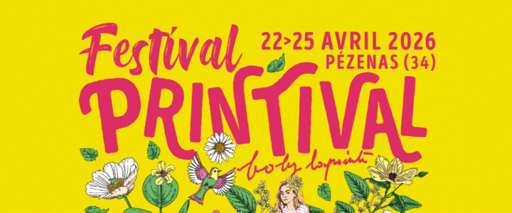 Panorama – Le Printival revient à Pézenas du 22 au 25 avril 2026 Panorama – Le Printival revient à Pézenas du 22 au 25 avril 2026