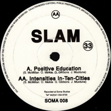 Slam - Positive Education [Soma Quality Recordings / 1993]