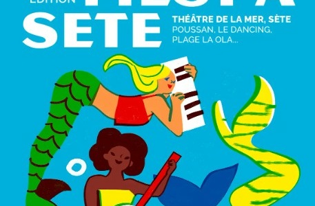 Vivre ici – Le Festival Fiest&rsquo;A Sète du 18 juillet au 3 août 2026