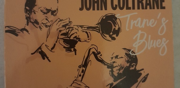 « Quand le jazz est, quand le jazz est là » – Les cent ans de John Coltrane (2e partie) « Quand le jazz est, quand le jazz est là » – Les cent ans de John Coltrane (2e partie)