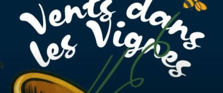 Vivre ici – le Festival : Vents dans les Vignes Vivre ici – le Festival : Vents dans les Vignes