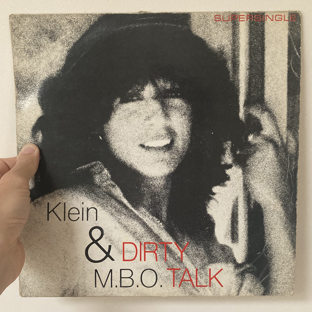 Klein & M.B.O. - Dirty Talk [Baby Records / 1982]