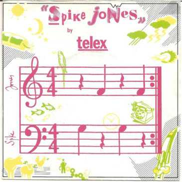 Telex - Spike Jones [Flarenasch / 1986]